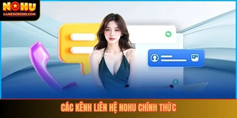 Các kênh liên hệ nohu chính thức