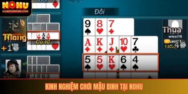 Kinh nghiệm chơi mậu binh tại Nohu