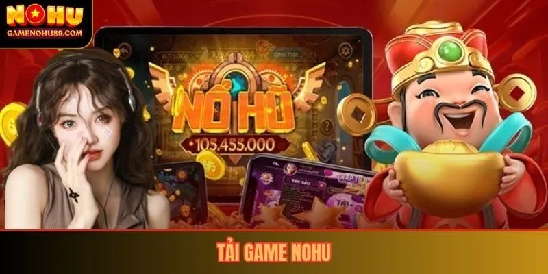 Tải Game Nổ Hũ